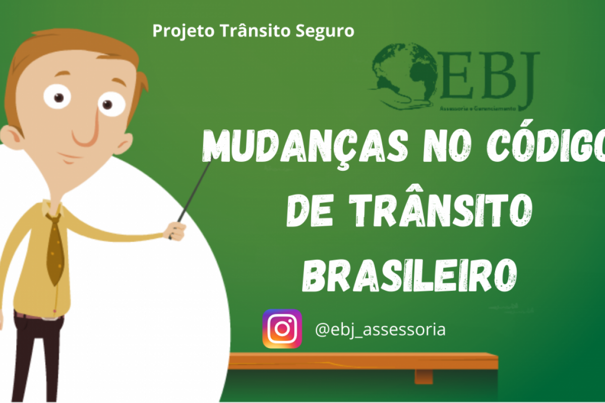 Mudanças no Código Brasileiro de Trânsito Mudanças no Código Brasileiro de Trânsito