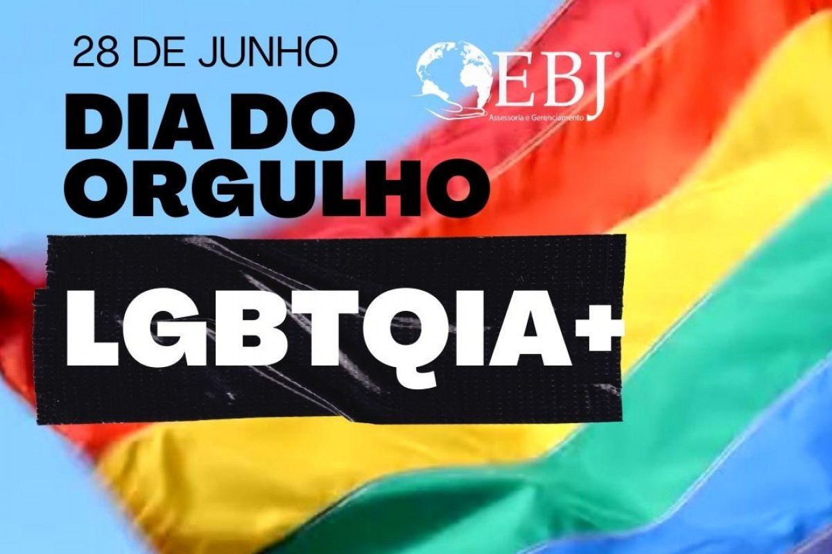 28 de Junho- Dia do orgulho LGBTQIA+